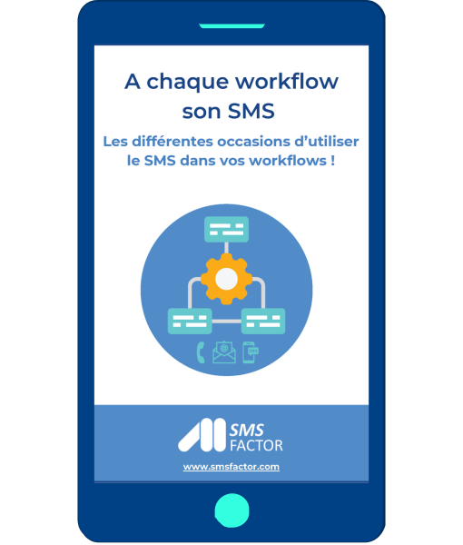 A chaque workflow son SMS